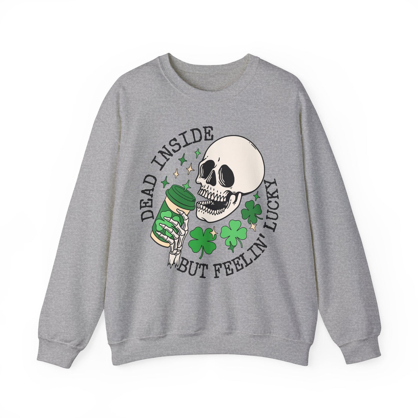 Dead Inside but Feeling Lukcy Skeleton St. Patrick's Day Unisex Crewneck Sweatshirt
