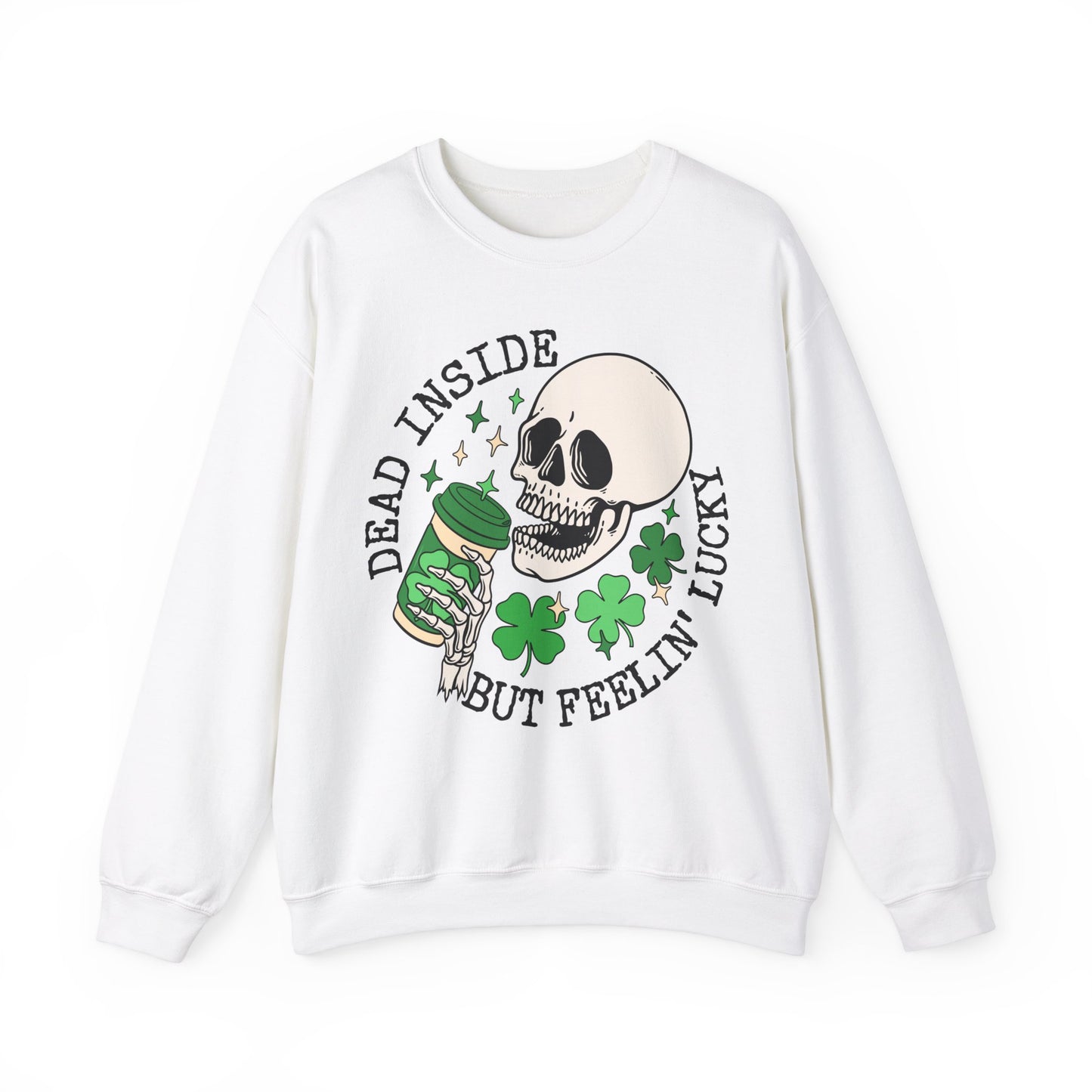 Dead Inside but Feeling Lukcy Skeleton St. Patrick's Day Unisex Crewneck Sweatshirt