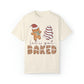 Let's Get Baked Gingerbread and Little Debbie Christmas Tree Cake Holiday Unisex Garment-Dyed T-shirt