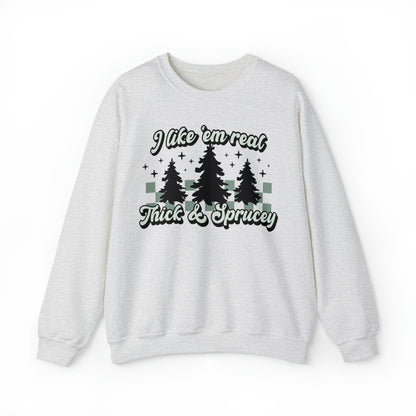 Real Thick & Sprucey Christmas Unisex Sweatshirt