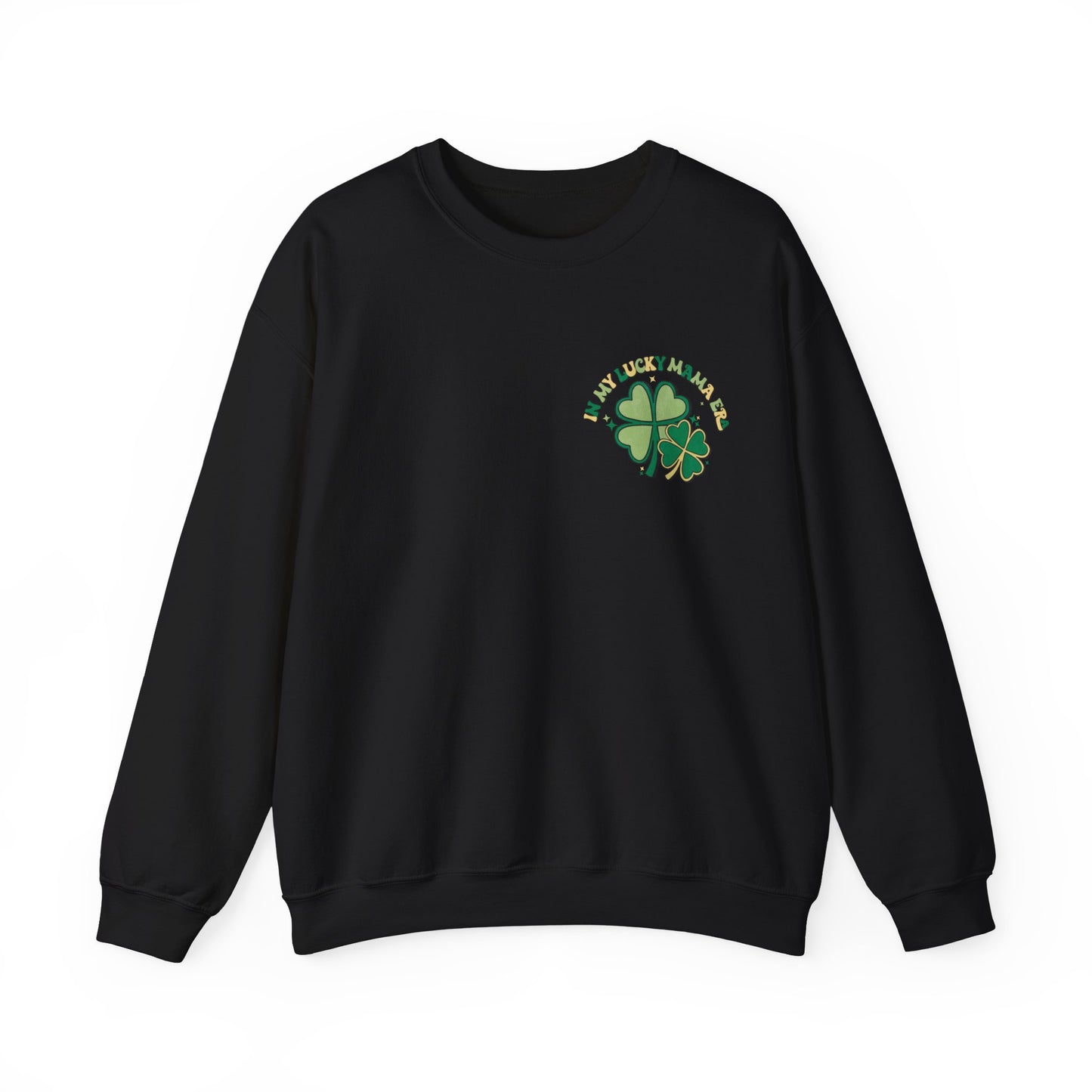 In My Lucky Mama Era Shamrock  St. Patrick's Day Unisex Crewneck Sweatshirt