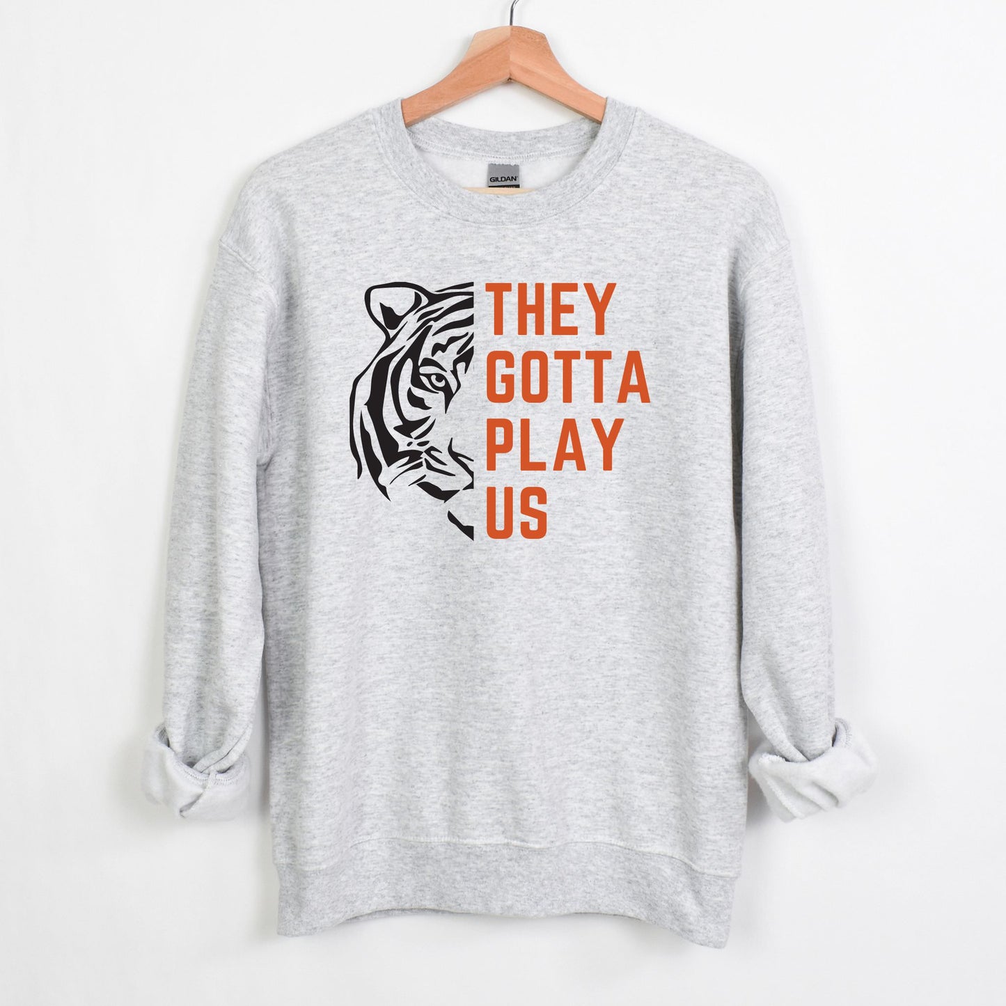 They Gotta Play Us Unisex Sweatshirt