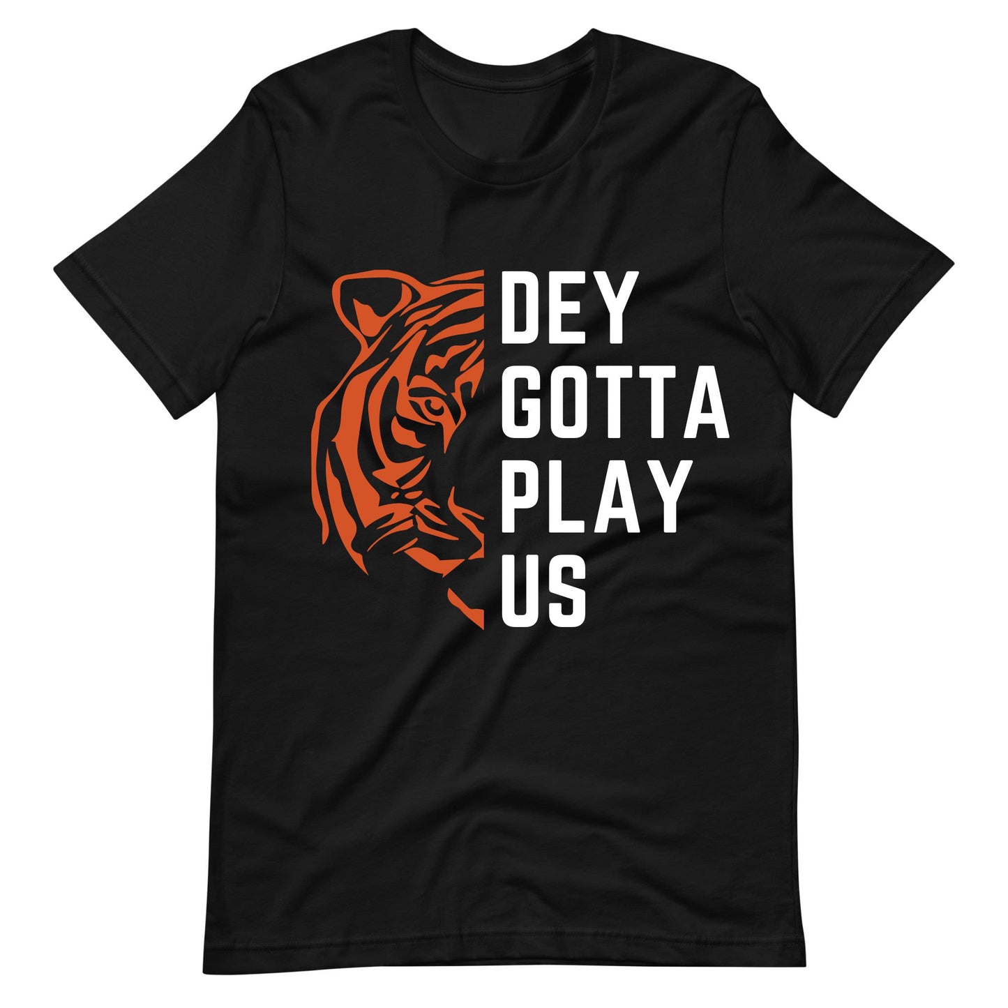 Dey Gotta Play Us Unisex T-Shirt