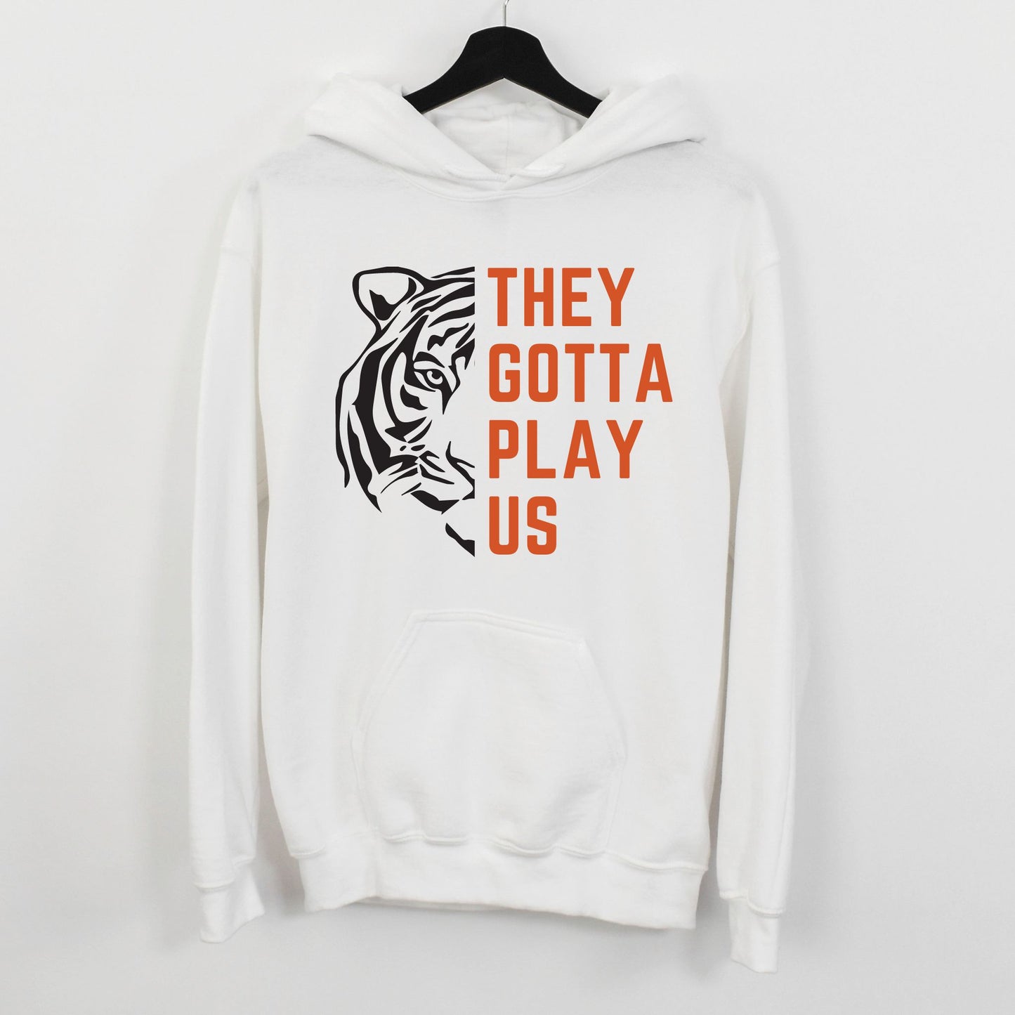 They Gotta Play Us Unisex Hoodie